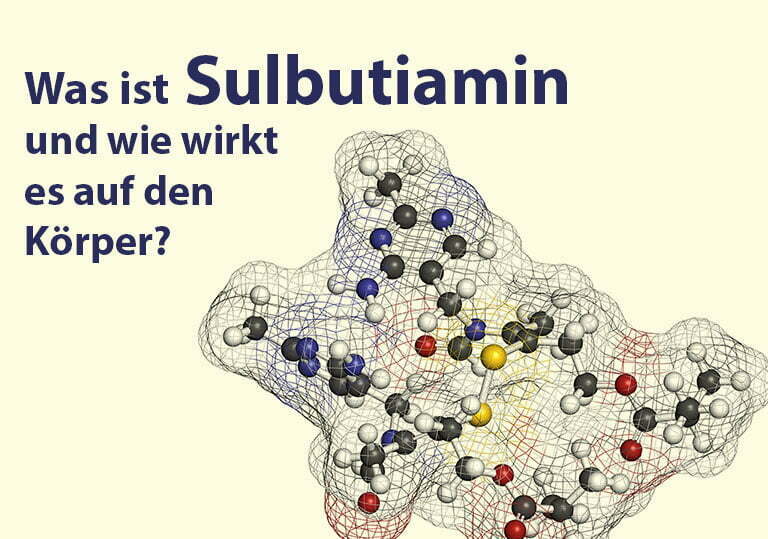 Was ist Sulbutiamin und wie wirkt es auf den Körper