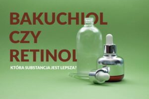 bakuchiol czy retinol